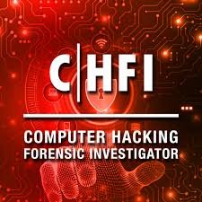 EC-Council Computer Hacking Forensic Investigator (CHFI)